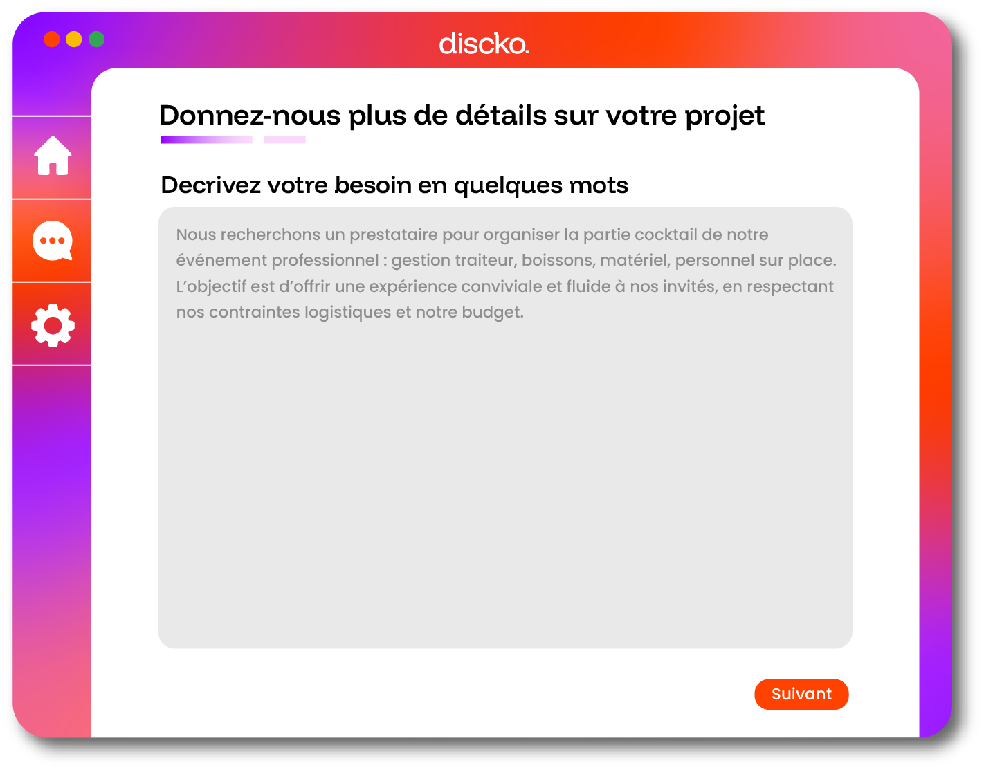 1. Le prospect décrit son projet (500 caractères max)
